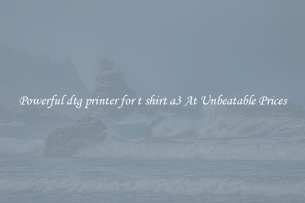 Powerful dtg printer for t shirt a3 At Unbeatable Prices