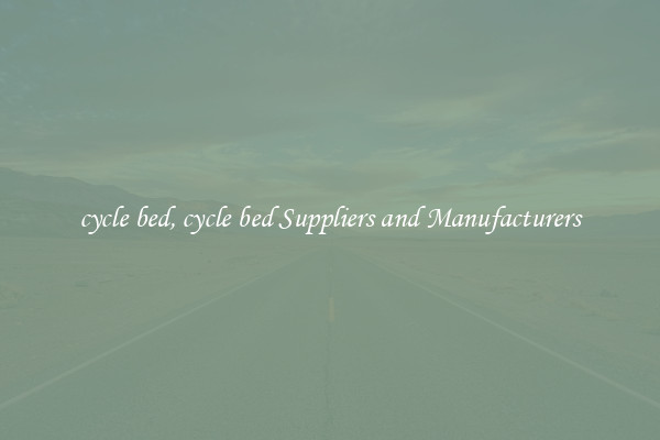 cycle bed, cycle bed Suppliers and Manufacturers